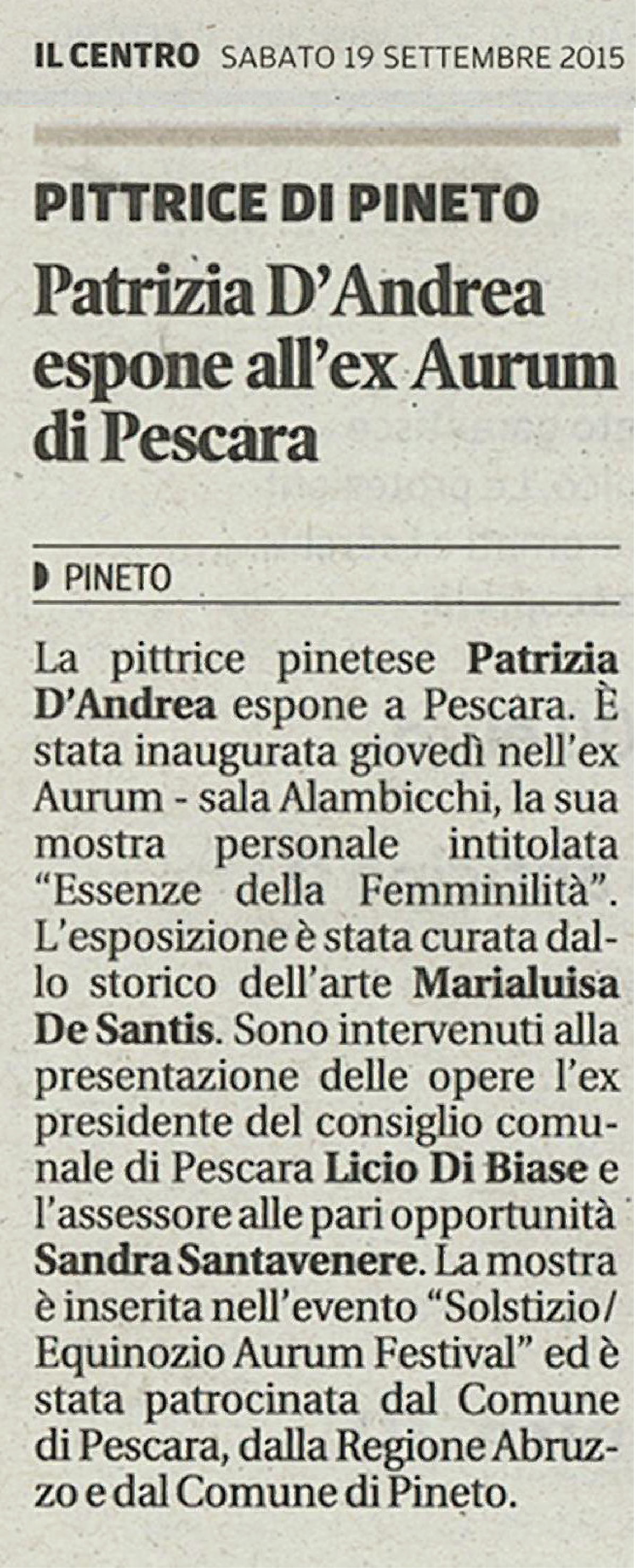 Articolo de Il Centro del 19 settembre 2015 sulla mostra Essenze della Femminilità di Patrizia D’Andrea all’ex Aurum di Pescara